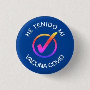 He Tenido Mi Vacuna COVID Button