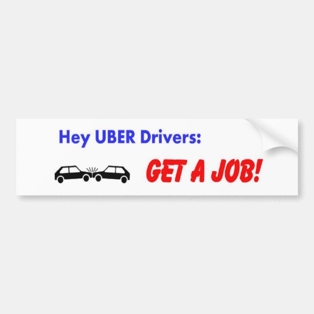 He Uber Fahrer! Erhalten Sie einen Job! Autoaufkleber (Vorne)