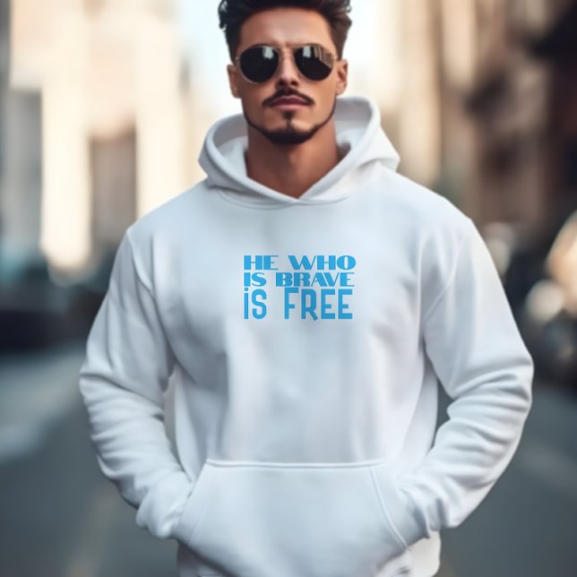 He who is brave is free quote blue azure hoodie (Von Creator hochgeladen)