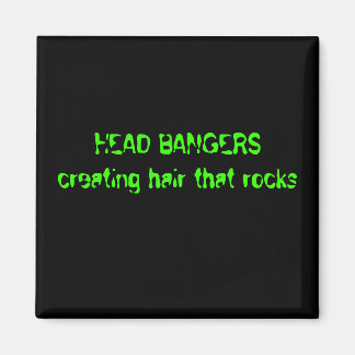HEAD BANGERS, die Haare herstellen, die Steine bil Magnet