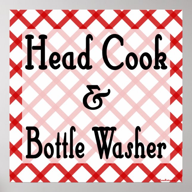 Head Cook and Bottle Washer Kitchen Print Poster (Vorne)