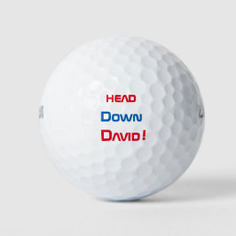 "Head Down David Text" >Funny Golf Balls Golfball