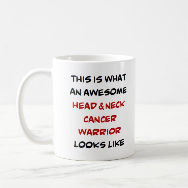 head & neck cancer warrior, awesome kaffeetasse (Links)
