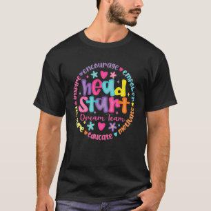 Head Start Dream Team Squad Lehrer Headstart Zurüc T-Shirt