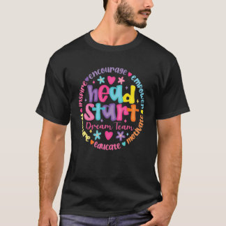 Head Start Dream Team Squad Lehrer Headstart Zurüc T-Shirt