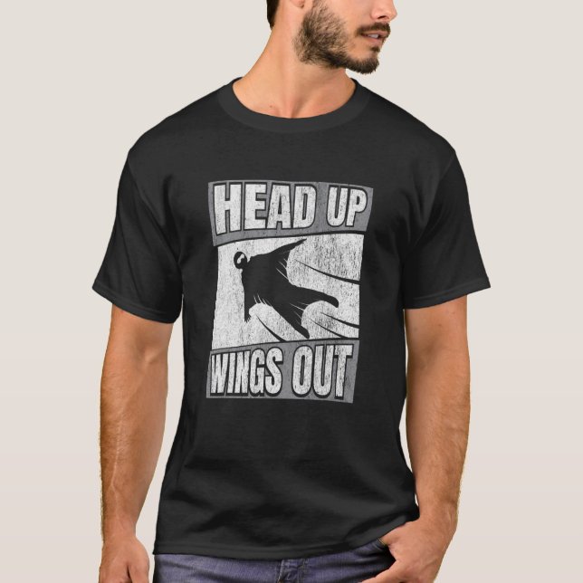 Head Up Wings Out Wingsuit Flying T-Shirt (Vorderseite)