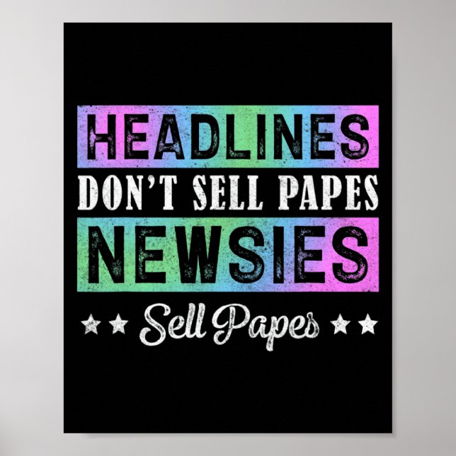 Headline Dont Sell Papes Newsies Sell Papes  Poster (Vorne)