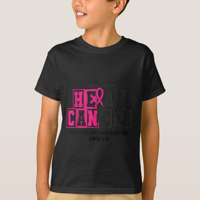 Heal Cancer Christian Believe God Breast Cancer Aw T-Shirt (Vorderseite)