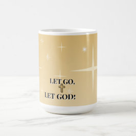 Healing Light Le Go Let God Cross Kaffeetasse