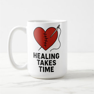 Healing Takes Time Mental Health Support Kaffeetasse