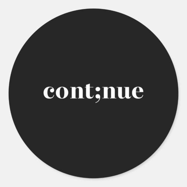 Health Awareness Continue Semicolon Runder Aufkleber (Vorderseite)