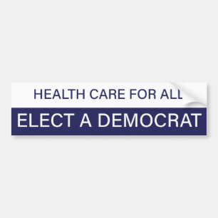 Health Care For All; Elect a Democrat Autoaufkleber