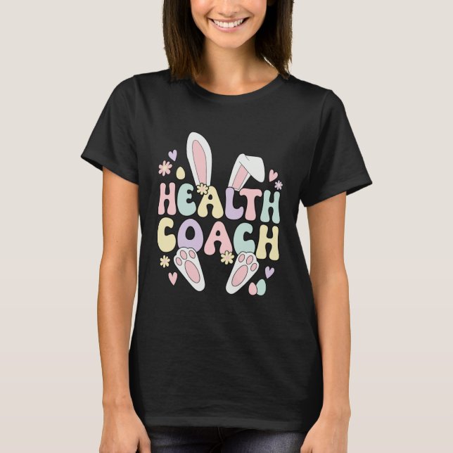 Health Coach Easter Bunny Health Coaching Easter D T-Shirt (Vorderseite)