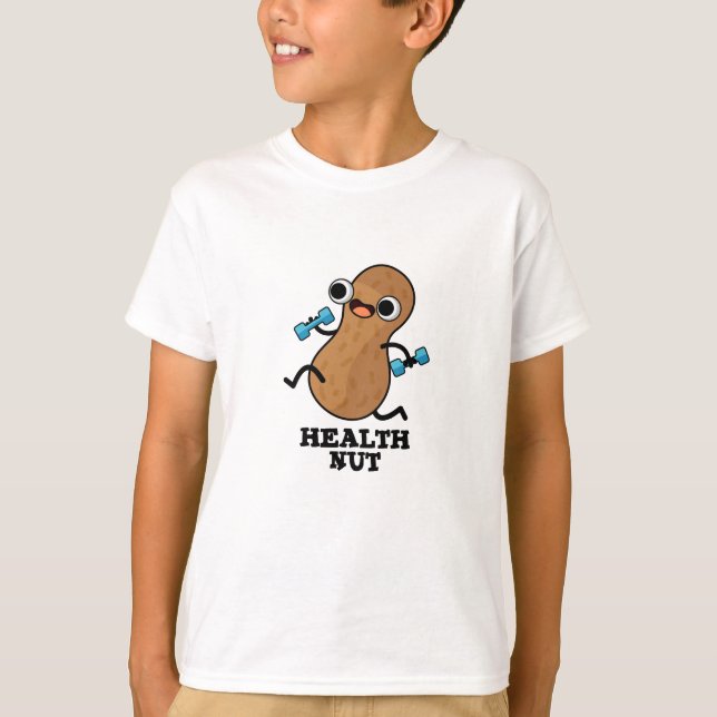 Health Nut Funny Exercure Peanut Puff T-Shirt (Vorderseite)