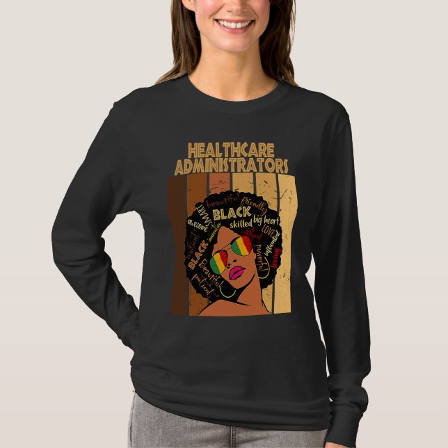 Healthcare Administrators Afro African Black Histo T-Shirt (Vorderseite)