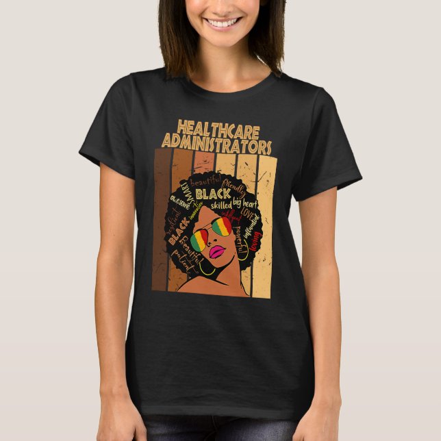 Healthcare Administrators Afro African Black Histo T-Shirt (Vorderseite)
