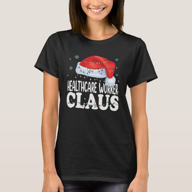 Healthcare Worker Claus Christmas Matching Costume T-Shirt (Vorderseite)