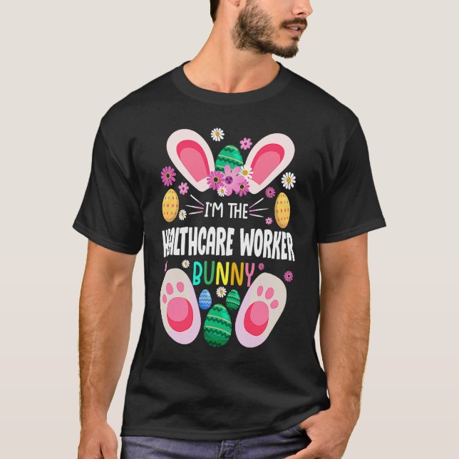 Healthcare Worker Teacher Bunny Easter Day Rabbit  T-Shirt (Vorderseite)