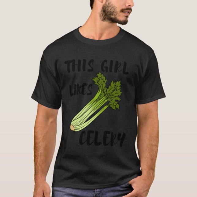 Healthy Food Ironic Quote Celery T-Shirt (Vorderseite)