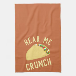 Hear  Me Crunch Taco Geschirrtuch