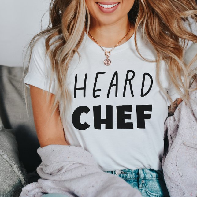 Heard Koch T-Shirt (heard chef, heard, chef, the bear, heard chef the bear, yes chef, chef lover, chef shirt)