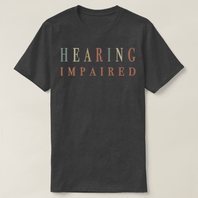 HEARING IMPAIRED 32 T-Shirt (Design vorne)