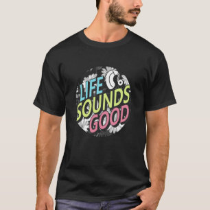 Hearing Loss Awareness Life Sound Good Cochlear Im T-Shirt