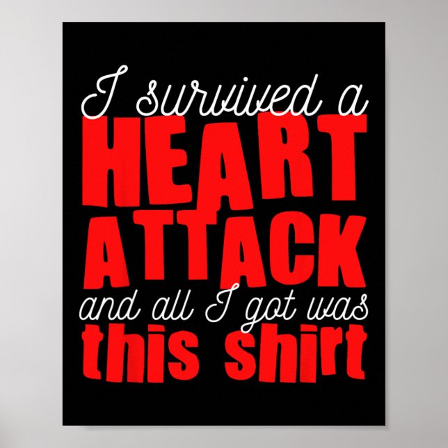Heart Attack Heart Disease Survivor  Poster (Vorne)