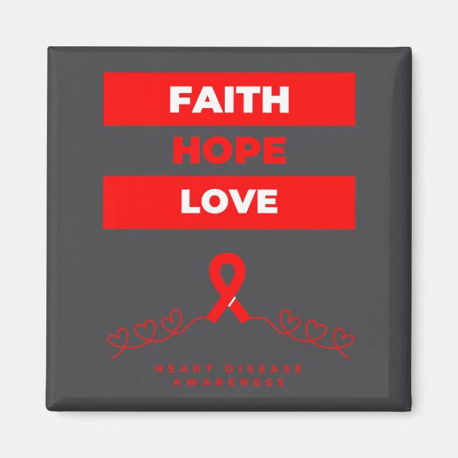 Heart Disease Awareness Faith Hope Love Design  Magnet (Vorne)