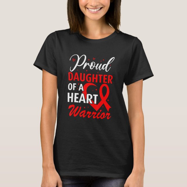 Heart Disease Awareness Proud Daughter of a Heart  T-Shirt (Vorderseite)