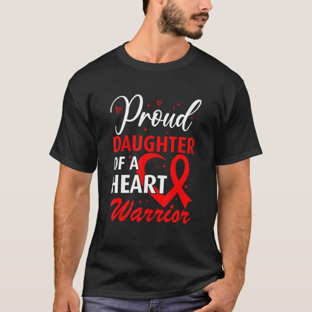 Heart Disease Awareness Proud Daughter of a Heart  T-Shirt (Vorderseite)