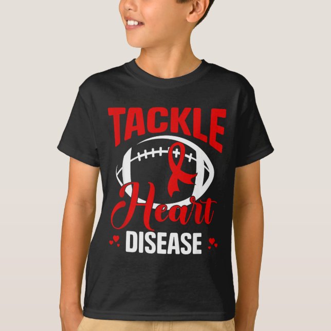 Heart Disease Awareness Red Heart Tackle Heart Dis T-Shirt (Vorderseite)