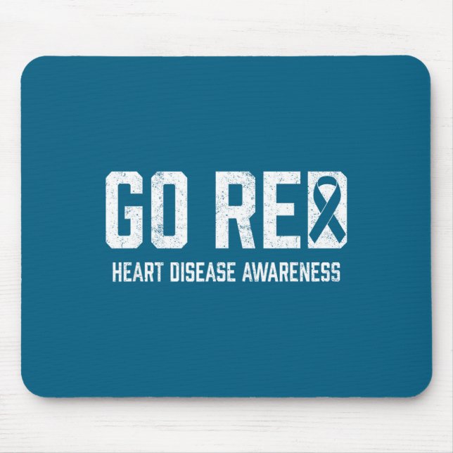 Heart Disease Awareness Shirt Go Red Heart Disease Mousepad (Vorne)