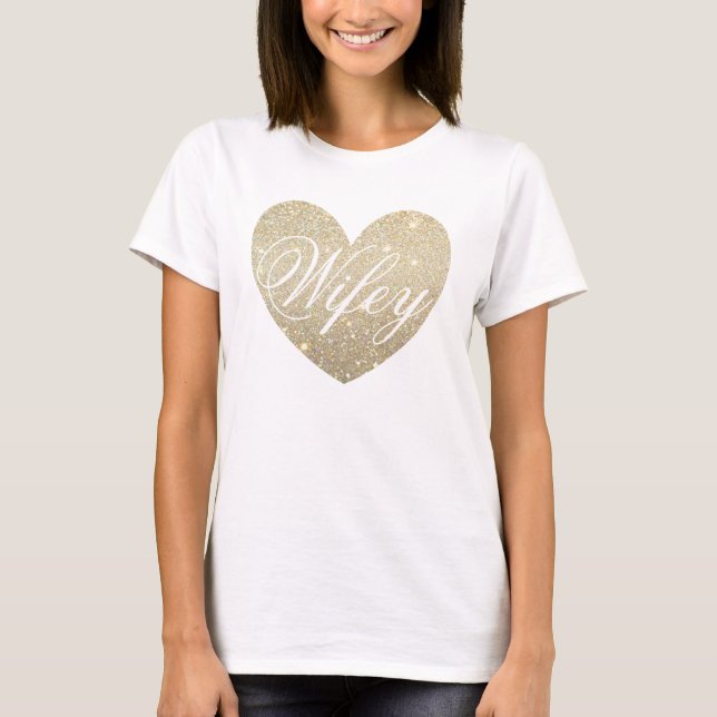 Heart Fab Wifey T - Shirt (Vorderseite)