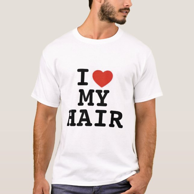 *heart* I mein Haar T-Shirt (Vorderseite)