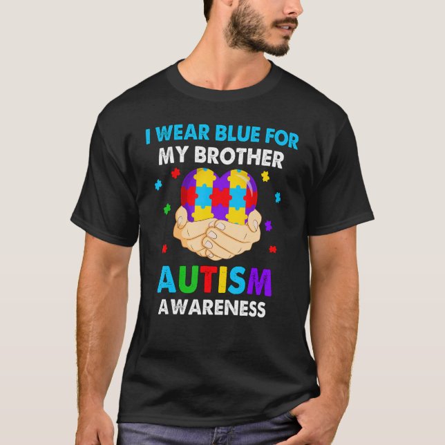 Heart I Wear Blue For My Brother Autism Awareness T-Shirt (Vorderseite)