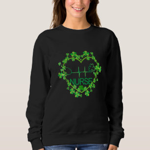 Heart Kleeblatt Nurse St Patrick S Day Nurse for Sweatshirt