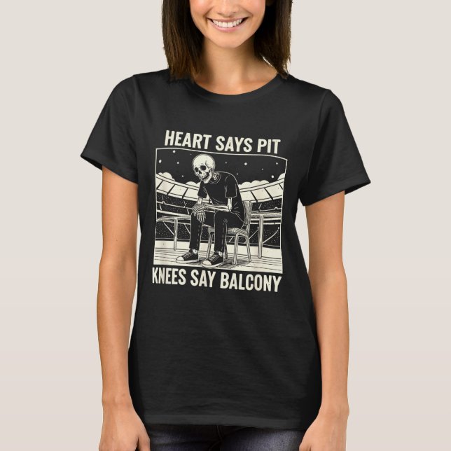 Heart Says T Knees Say Balcony Shirt Funny Skeleto (Vorderseite)