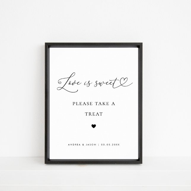 Heart Script Liebe ist Sweet Favor Wedding Sign Poster (Von Creator hochgeladen)