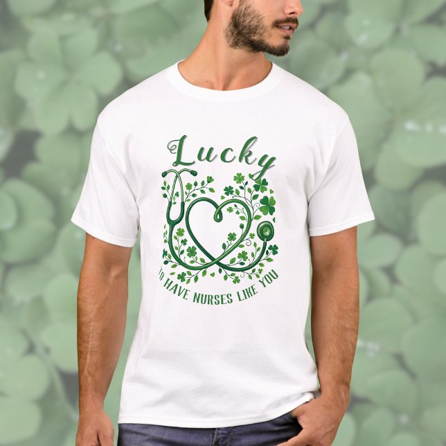 Heart Shamrock Stethoscope Lucky to Have Nurses  T-Shirt (Von Creator hochgeladen)