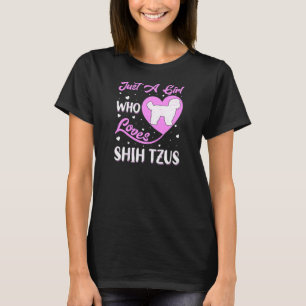 Heart Shape Shih Tzu Dog Nur ein Mädchen, die Shi T-Shirt