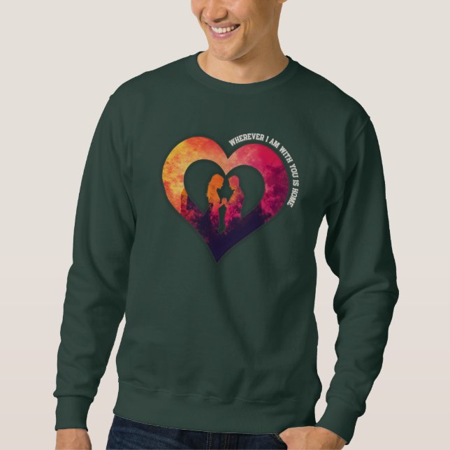 Heart Silhouette "Home Is You" Valentine's Day Sweatshirt (Vorderseite)