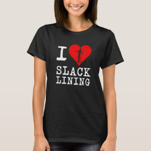 Heart Slackline Salcklining Salckliner Tricklining T-Shirt