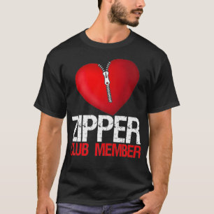 Heart Surgery Patient - Zipper Club Member Funny T-Shirt