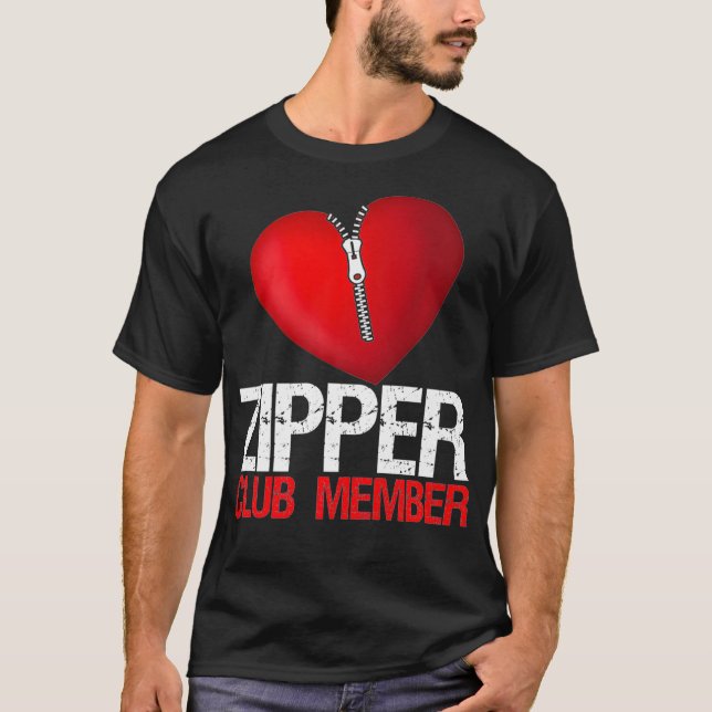 Heart Surgery Patient - Zipper Club Member Funny T-Shirt (Vorderseite)