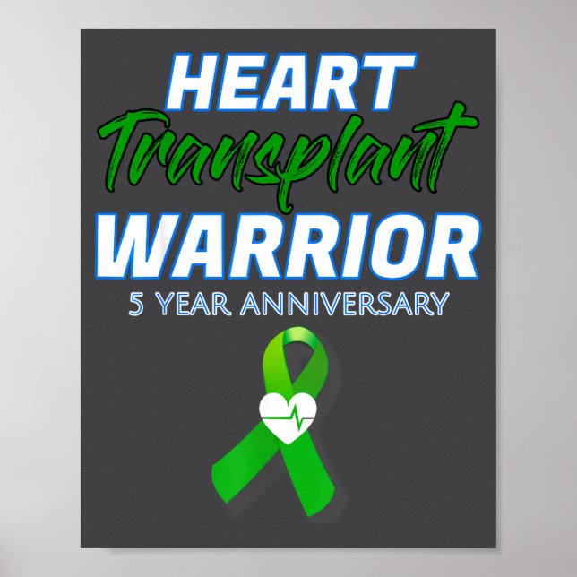 Heart Transplant 5 Year Anniversary Warrior Patien Poster (Vorne)