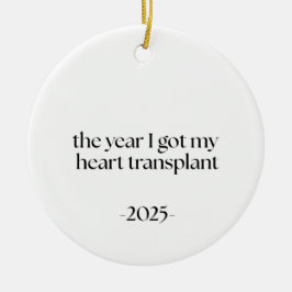 Heart Transplant Date Keramik Ornament