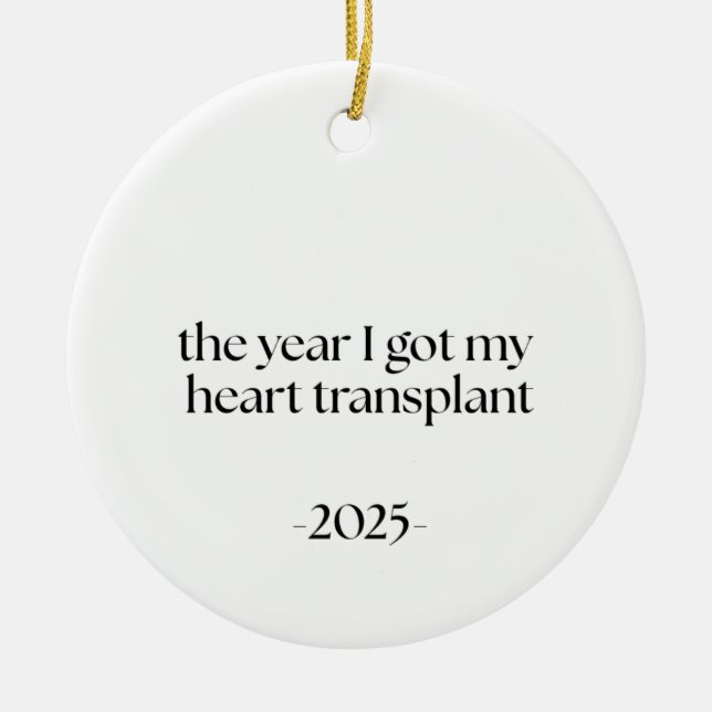 Heart Transplant Date Keramik Ornament (Vorne)
