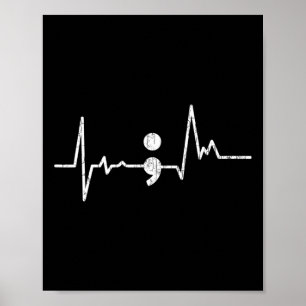 Heartbeat Semicolon Suicide Prevention Awareness G Poster