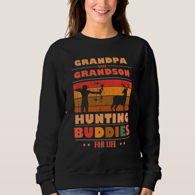 Heartfelt GRANDPA Grandson Buddies For Life Huntin Sweatshirt (Vorderseite)